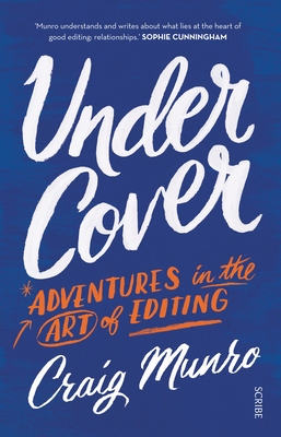 Under Cover: Adventures in the Art of Editing Cover Image