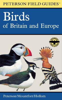 A Field Guide to the Birds of Britain and Europe (Peterson Field Guides)