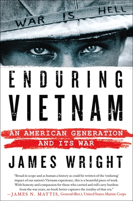Enduring Vietnam: An American Generation and Its War By James Wright Cover Image
