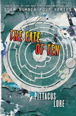 Cover for The Fate of Ten (Lorien Legacies #6)