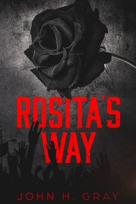 Rosita's Way By John H. Gray Cover Image