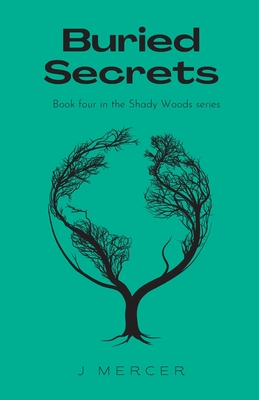 Buried Secrets: Book 4 in the Shady Woods series - a fun, easy to read paranormal Cover Image
