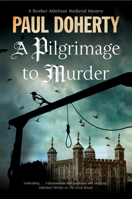 A Pilgrimage to Murder (Brother Athelstan Medieval Mystery #17) By Paul Doherty Cover Image