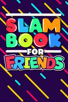 Slam Book For Friends: Friendship Notebook For Girls Cover Image