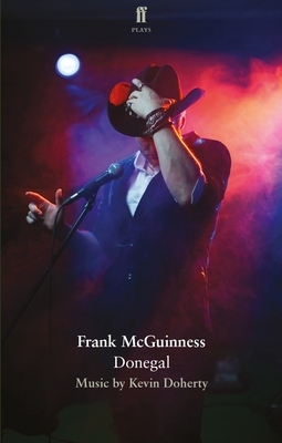 Donegal (Faber Drama) By Frank McGuinness Cover Image