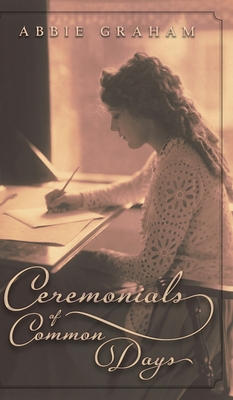 Ceremonials of Common Days By Abbie Graham Cover Image
