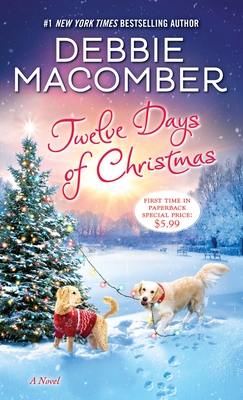 Twelve Days of Christmas: A Christmas Novel By Debbie Macomber Cover Image