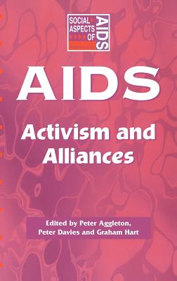 Aids: Activism and Alliances (Social Aspects of AIDS) Cover Image