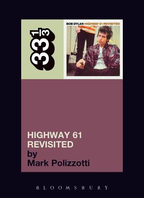 Highway 61 Revisited (33 1/3 #35)
