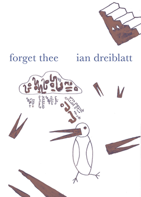Forget Thee By Ian Dreiblatt Cover Image