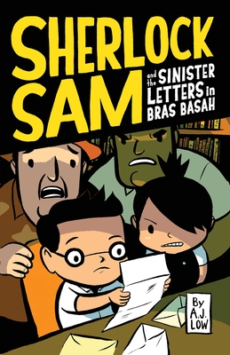 Sherlock Sam and the Sinister Letters in Bras Basah By A.J. Low, Andrew Tan (Illustrator) Cover Image