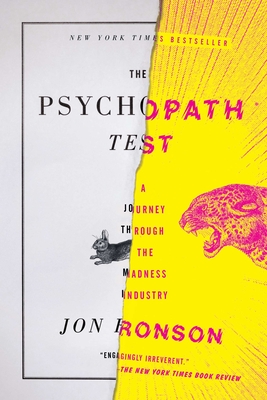 The Psychopath Test: A Journey Through the Madness Industry Cover Image