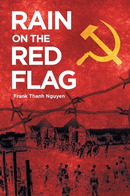 Rain On The Red Flag By Frank Thanh Nguyen Cover Image