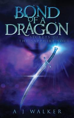 Bond of a Dragon: Secrets of the Sapphire Soul Cover Image