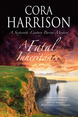 A Fatal Inheritance (Burren Mystery #13) By Cora Harrison Cover Image