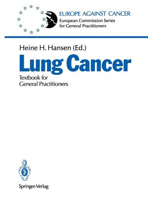 Lung Cancer: Textbook for General Practitioners (European Commission Series for General Practitioners) Cover Image