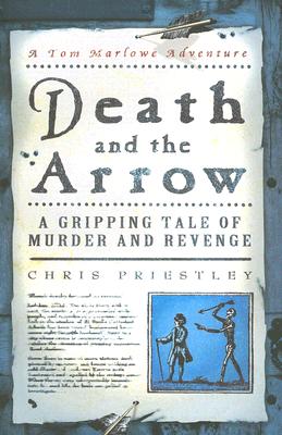 Death and the Arrow: A Gripping Tale of Murder and Revenge (Tom Marlowe Series) Cover Image