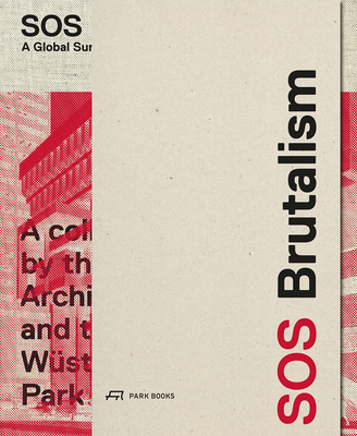 SOS Brutalism: A Global Survey Cover Image