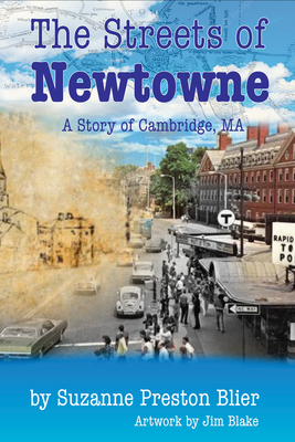 Streets of Newtowne By Suzanne Preston Blier, Jim Blake (Illustrator) Cover Image