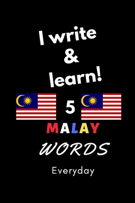 Notebook: I write and learn! 5 Malay words everyday, 6