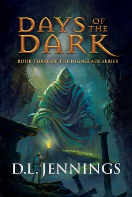 Days of the Dark (Highglade Series #3) Cover Image