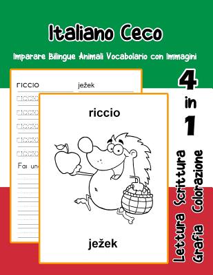 Italiano Ceco Imparare Bilingue Animali Vocabolario con Immagini: Italian czech dizionario per bambini delle elementari a1 a2 ba b2 c1 c2 Cover Image