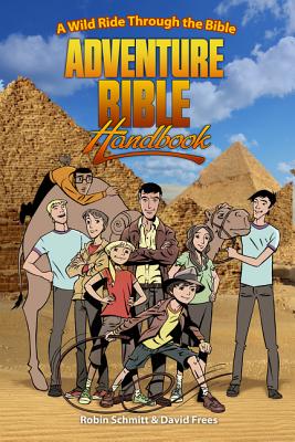 Adventure Bible Handbook: A Wild Ride Through the Bible Cover Image