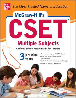 McGraw-Hill's Cset Multiple Subjects: Strategies + 3 Practice Tests Cover Image