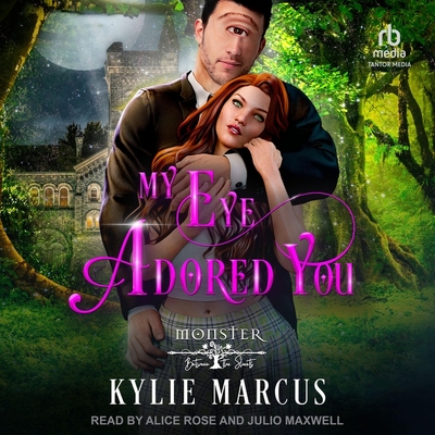 My Eye Adored You (Monster Between the Sheets: Season 2)