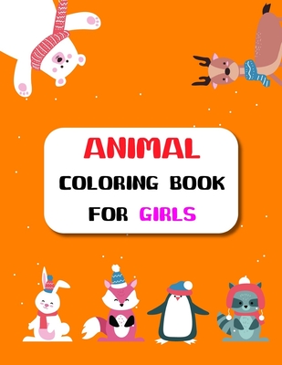 coloring books for kids ages 4-8: An Adult Coloring Book with Fun, Easy,  and Relaxing Coloring Pages for Animal Lovers (Paperback)