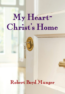 My Heart--Christ's Home (IVP Booklets)