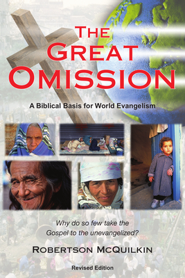 The Great Omission: A Biblical Basis for World Evangelism Cover Image