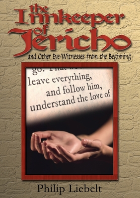 The Innkeeper of Jericho and Other Eye-Witnesses from the Beginning Cover Image