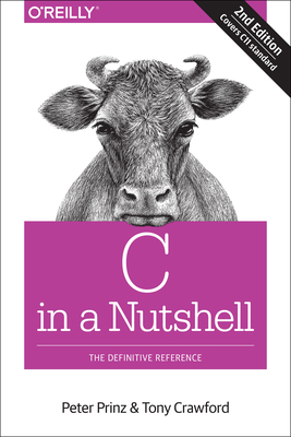 C in a Nutshell: The Definitive Reference Cover Image