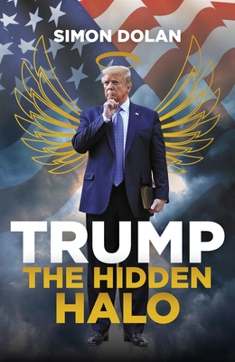 Cover for Trump the Hidden Halo