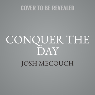 Conquer the Day: A Book of Affirmations Cover Image