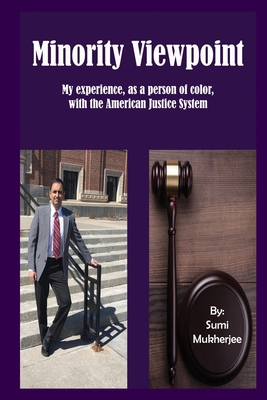 Minority Viewpoint: My Experience - As a Person of Color - With the American Justice System Cover Image