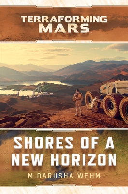 Shores of a New Horizon: A Terraforming Mars Novel Cover Image