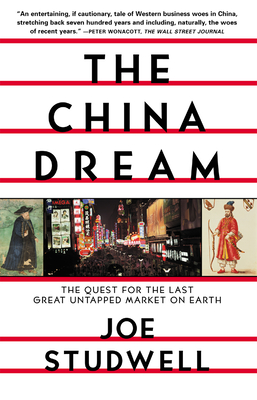 The China Dream: The Quest for the Last Great Untapped Market on Earth Cover Image