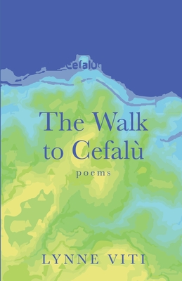 The Walk to Cefalù By Lynne Viti Cover Image