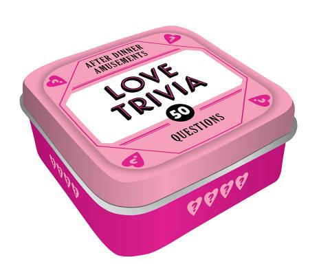 After Dinner Amusements: Love Trivia: 50 Questions Cover Image