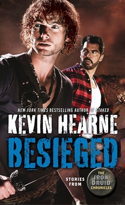 Besieged: Book Nine of The Iron Druid Chronicles (Short Stories)