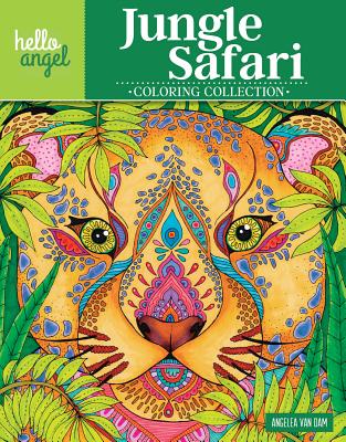 Hello Angel Jungle Safari Coloring Collection (Hello Angel Coloring Collection) By Angelea Van Dam Cover Image