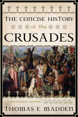 The Concise History of the Crusades (Critical Issues in World and International History) Cover Image