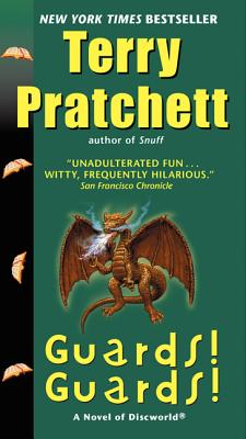 Guards! Guards!: A Novel of Discworld By Terry Pratchett Cover Image