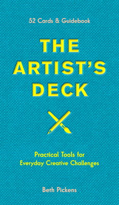 The Artist's Deck: Practical Cards for Everyday Creative Challenges