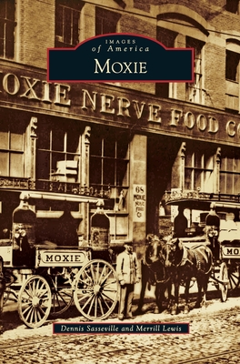 Moxie (Images of America) Cover Image