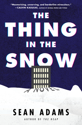 The Thing in the Snow: A Novel By Sean Adams Cover Image