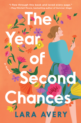 The Year of Second Chances: A Novel By Lara Avery Cover Image