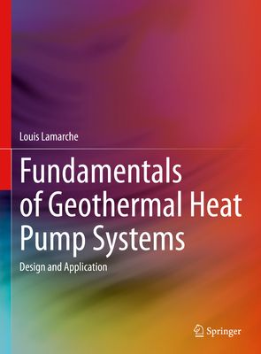Fundamentals of Geothermal Heat Pump Systems: Design and Application Cover Image